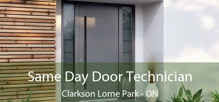  Same Day Door Technician Clarkson Lorne Park - ON