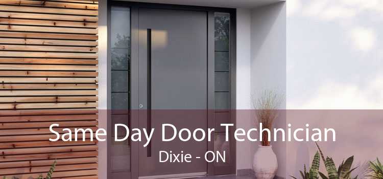 Same Day Door Technician Dixie - ON