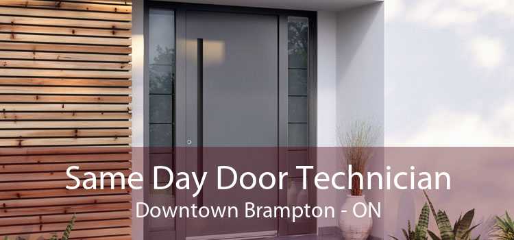 Same Day Door Technician Downtown Brampton - ON