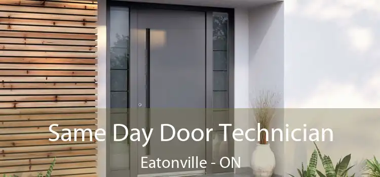  Same Day Door Technician Eatonville - ON