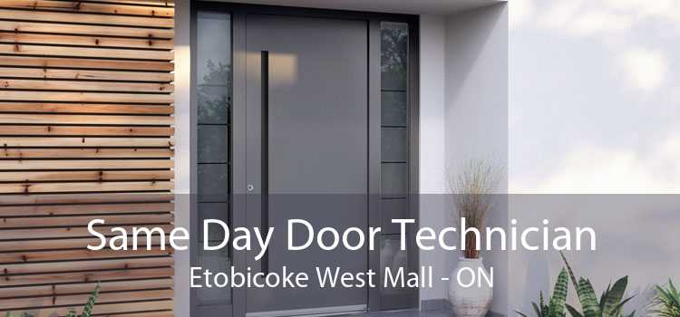Same Day Door Technician Etobicoke West Mall - ON