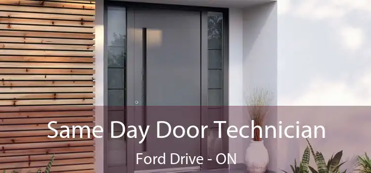  Same Day Door Technician Ford Drive - ON