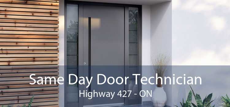 Same Day Door Technician Highway 427 - ON