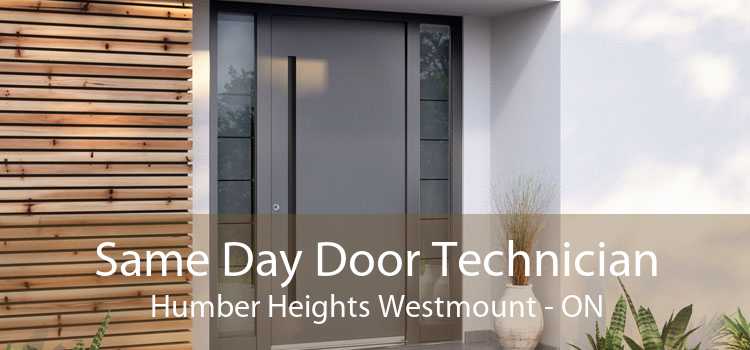 Same Day Door Technician Humber Heights Westmount - ON