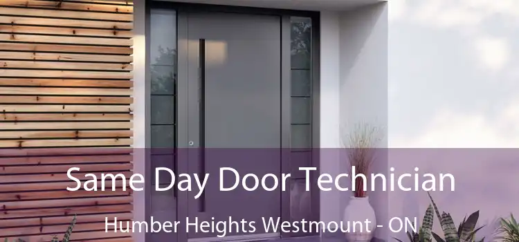  Same Day Door Technician Humber Heights Westmount - ON