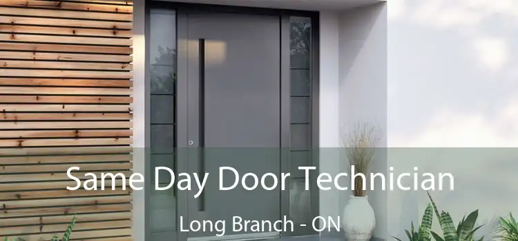  Same Day Door Technician Long Branch - ON