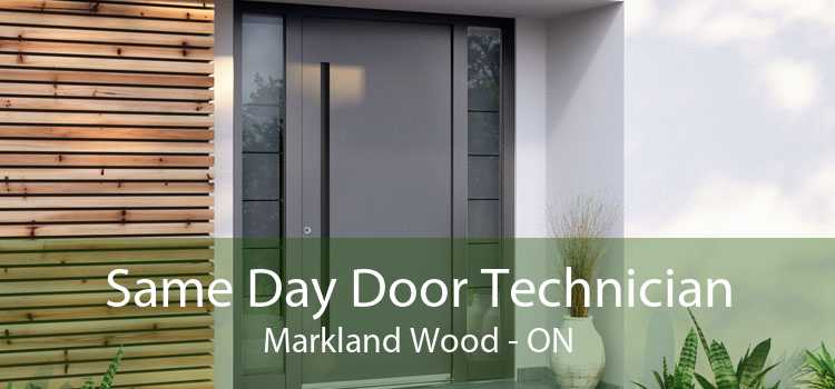 Same Day Door Technician Markland Wood - ON