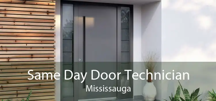  Same Day Door Technician Mississauga