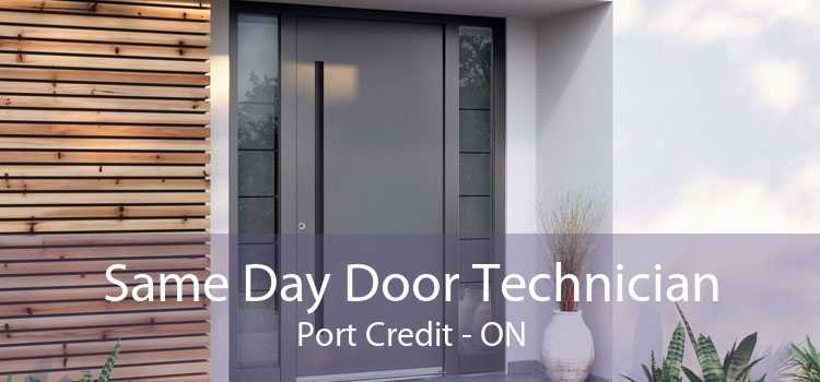 Same Day Door Technician Port Credit - ON