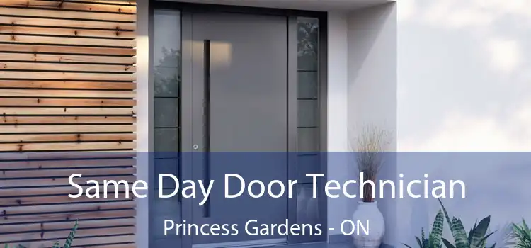  Same Day Door Technician Princess Gardens - ON