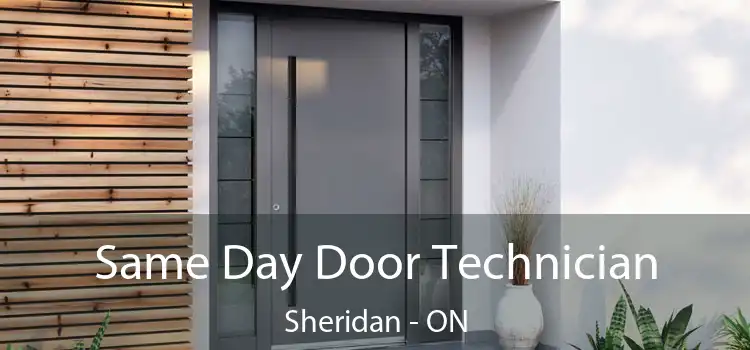  Same Day Door Technician Sheridan - ON
