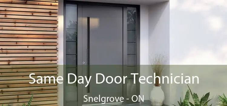  Same Day Door Technician Snelgrove - ON