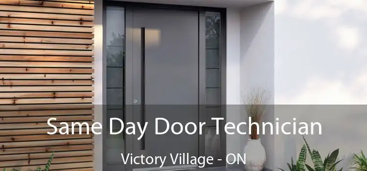  Same Day Door Technician Victory Village - ON