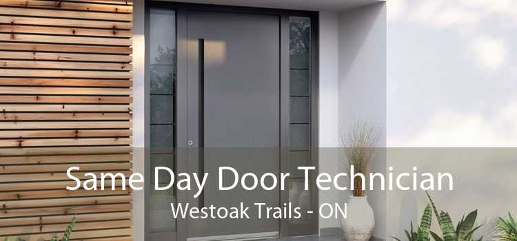 Same Day Door Technician Westoak Trails - ON