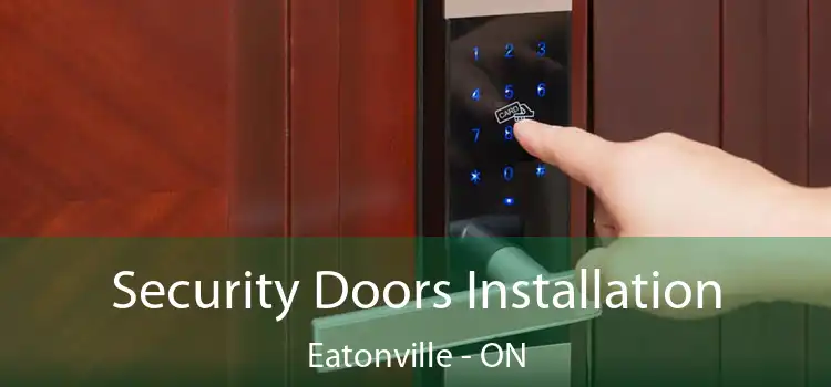  Security Doors Installation Eatonville - ON