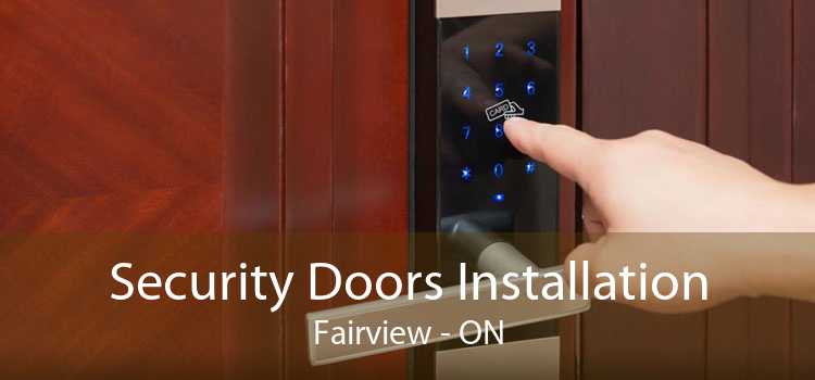 Security Doors Installation Fairview - ON