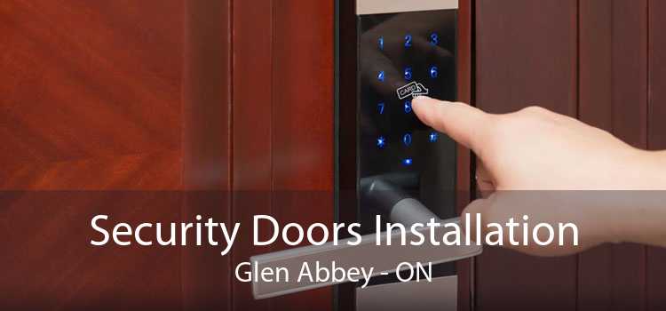 Security Doors Installation Glen Abbey - ON