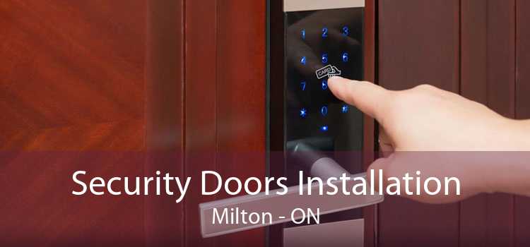 Security Doors Installation Milton - ON