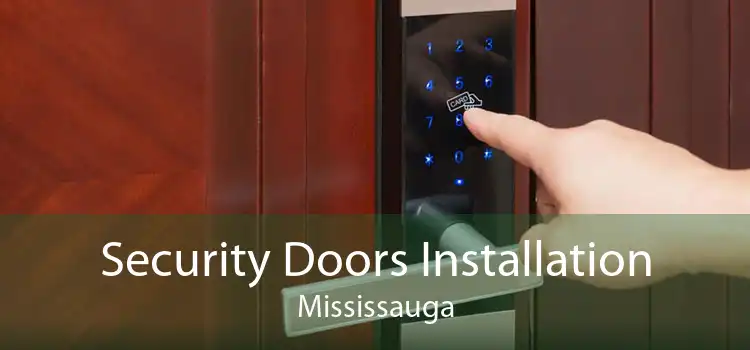  Security Doors Installation Mississauga