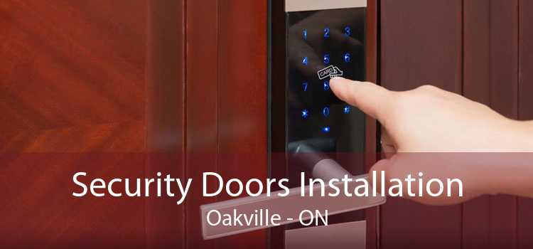 Security Doors Installation Oakville - ON