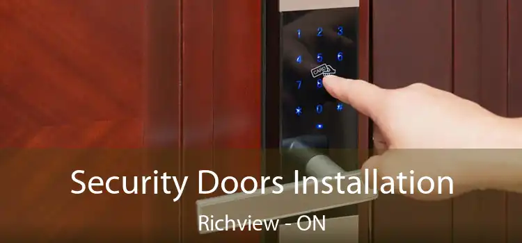  Security Doors Installation Richview - ON