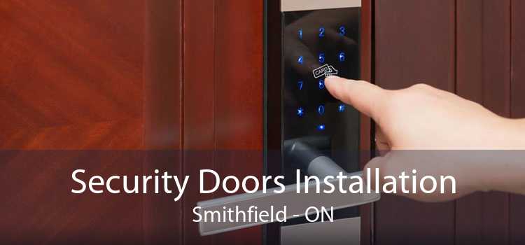 Security Doors Installation Smithfield - ON