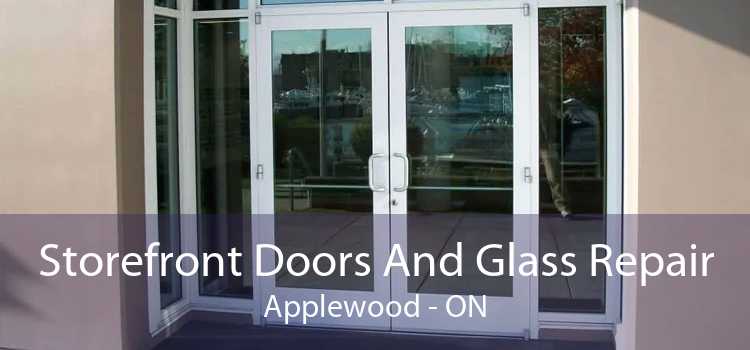 Storefront Doors And Glass Repair Applewood - ON