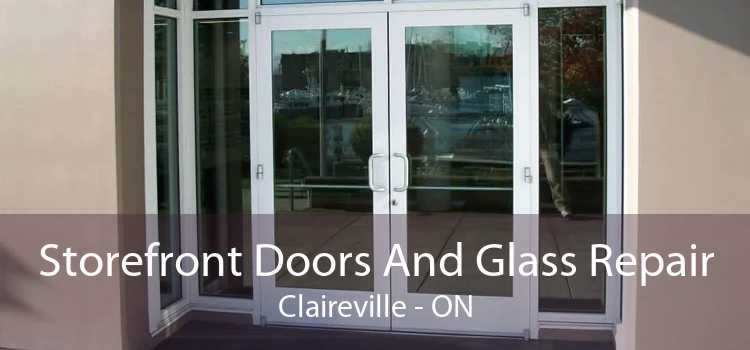 Storefront Doors And Glass Repair Claireville - ON