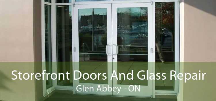 Storefront Doors And Glass Repair Glen Abbey - ON
