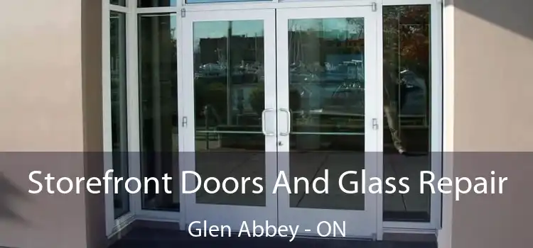  Storefront Doors And Glass Repair Glen Abbey - ON