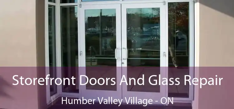  Storefront Doors And Glass Repair Humber Valley Village - ON