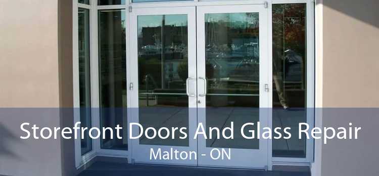 Storefront Doors And Glass Repair Malton - ON