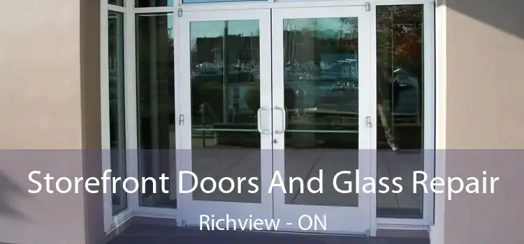  Storefront Doors And Glass Repair Richview - ON