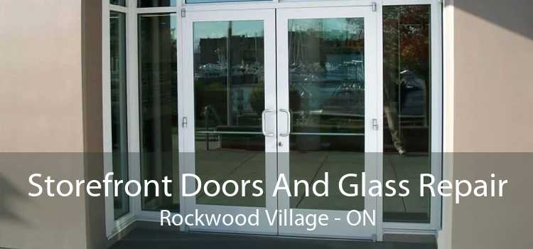 Storefront Doors And Glass Repair Rockwood Village - ON