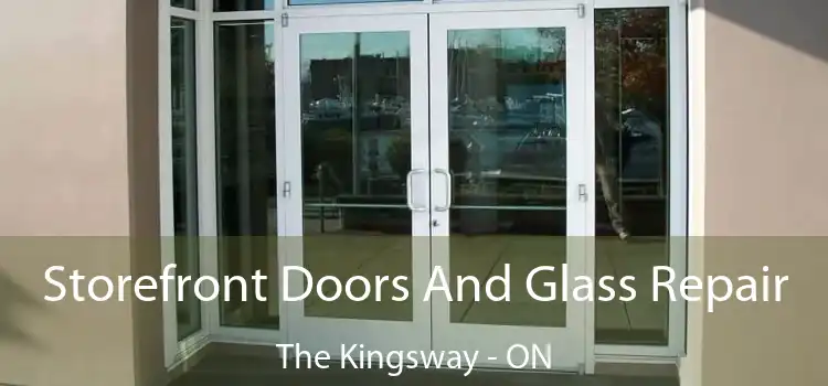 Storefront Doors And Glass Repair The Kingsway - ON