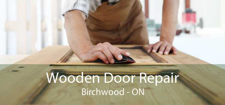 Wooden Door Repair Birchwood - ON