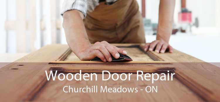 Wooden Door Repair Churchill Meadows - ON