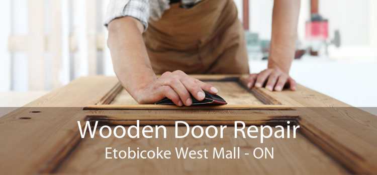 Wooden Door Repair Etobicoke West Mall - ON