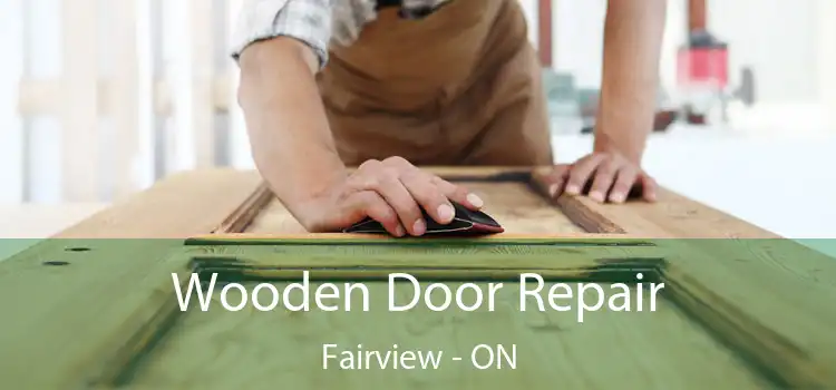  Wooden Door Repair Fairview - ON