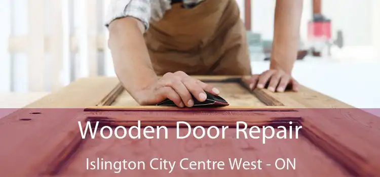  Wooden Door Repair Islington City Centre West - ON