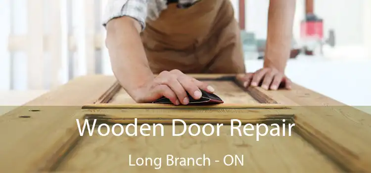  Wooden Door Repair Long Branch - ON