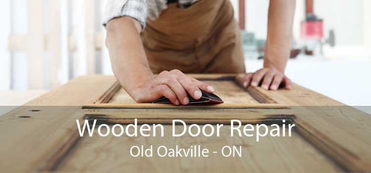 Wooden Door Repair Old Oakville - ON