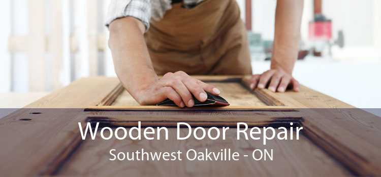 Wooden Door Repair Southwest Oakville - ON