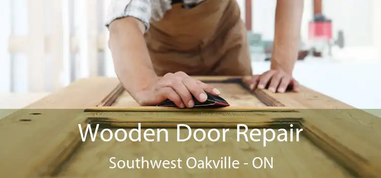  Wooden Door Repair Southwest Oakville - ON